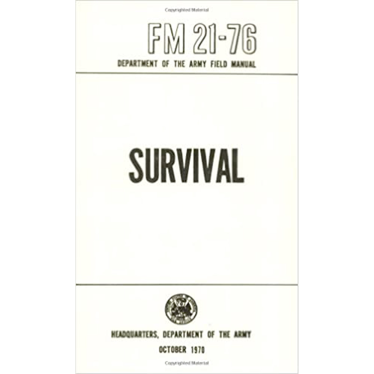 US Army Survival Manual: FM 21-76 (1970 Edition)